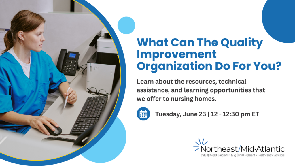 What Can The Quality Improvement Organization Do For You? – CMS QIN-QIO