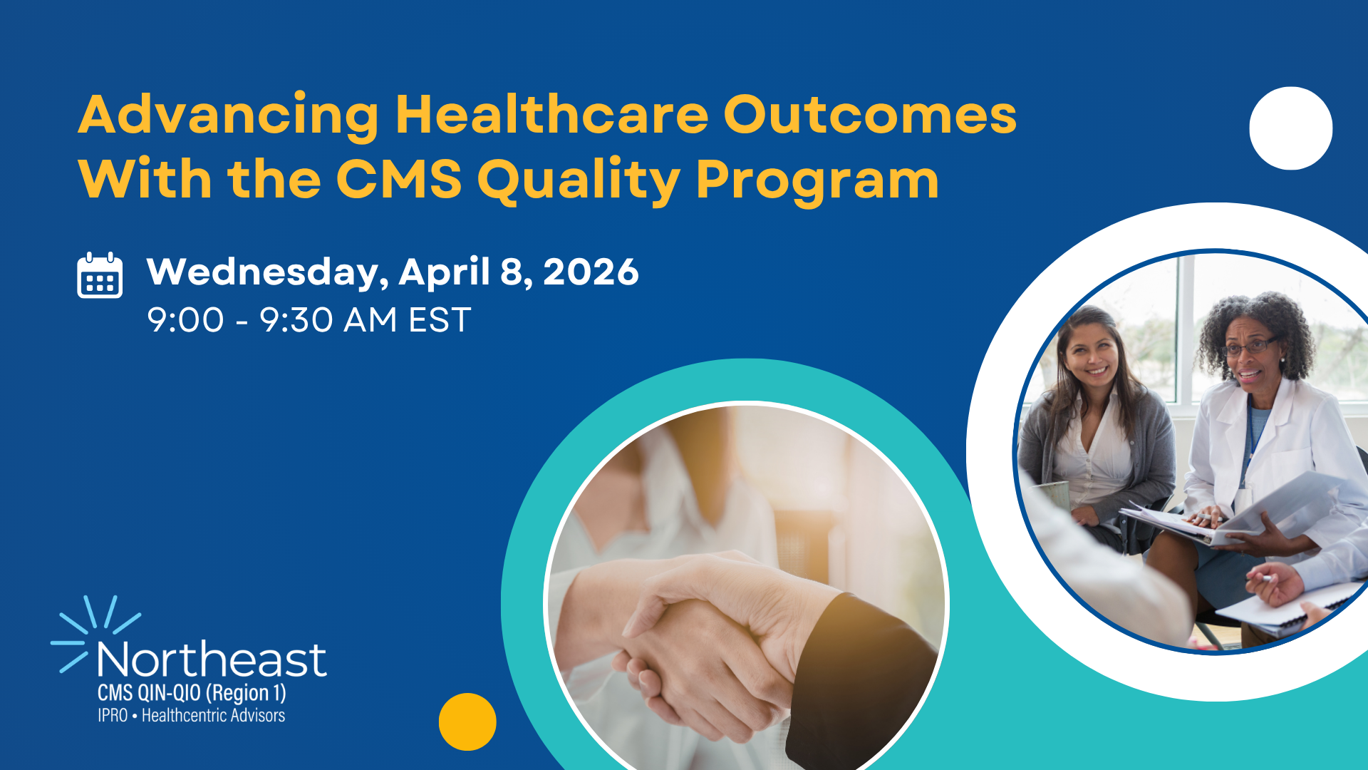 Feature image for “Advancing Healthcare Outcomes With the CMS Quality Program,” Wednesday, April 8, 2026, from 9:00–9:30 AM EST
