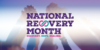 National Recovery Month